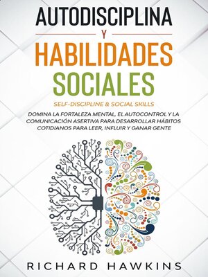 cover image of Autodisciplina y habilidades sociales [Self-Discipline & Social Skills]